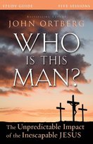Who Is This Man? Study Guide Ortberg John