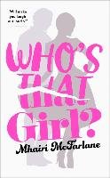 Who's That Girl? McFarlane Mhairi