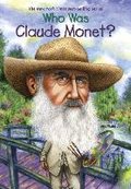 Who Was Claude Monet? - Waldron Ann