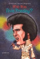 Who Was Elvis Presley? - Edgers Geoff