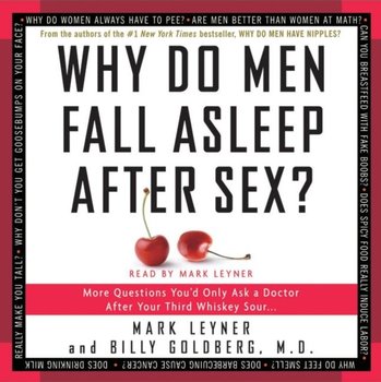 Why Do Men Fall Asleep After Sex - Goldberg Billy, Leyner Mark