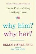 Why Him? Why Her? - Fisher Helen