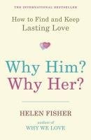 Why Him? Why Her? - Fisher Helen