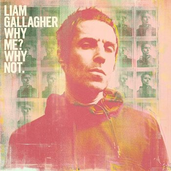 Why Me? Why Not. - Gallagher Liam