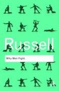 Why Men Fight - Bertrand Russell, Russell Bertrand