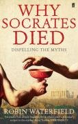 Why Socrates Died - Waterfield Robin