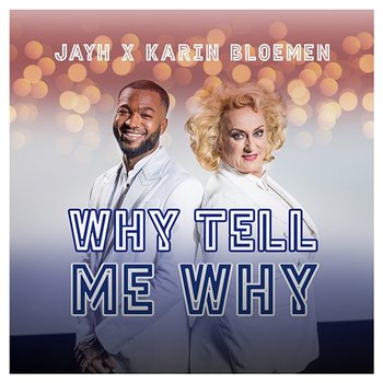 Why Tell Me Why (HipHop Stars 2020) - Jayh, Karin Bloemen