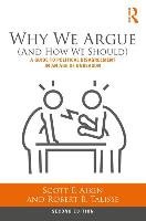 Why We Argue (And How We Should) - Aikin Scott F.