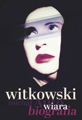 Wiara. Autobiografia - ebook epub&nbsp;-&nbsp;Witkowski Michał