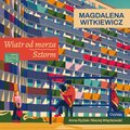 Wiatr od morza. Sztorm - Witkiewicz Magdalena