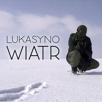 Wiatr - Lukasyno