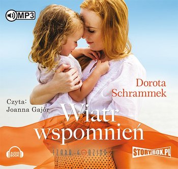 Wiatr wspomnień - Schrammek Dorota