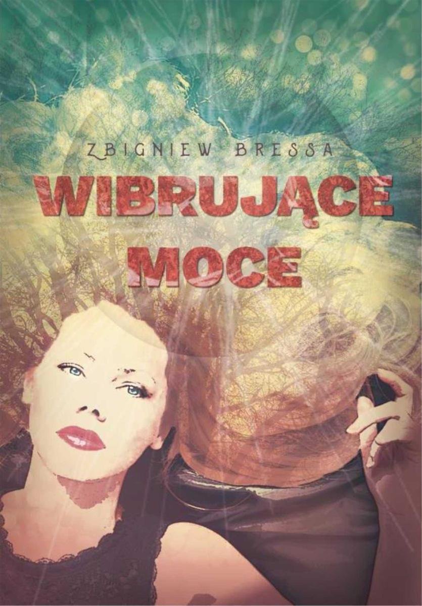 Wibrujące moce - ebook epub