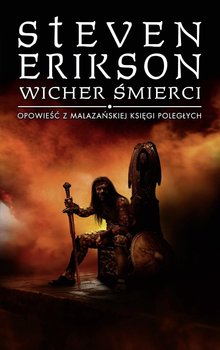 Wicher śmierci. Malazańska Księga Poległych. Tom 7 - Erikson Steven