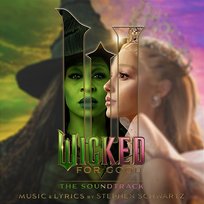 Wicked: for Good – the Soundtrack Cynthia Erivo, Ariana Grande, Wicked Movie Cast