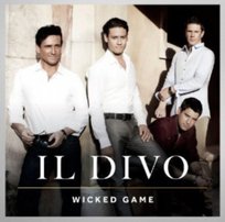 Wicked Game Il Divo
