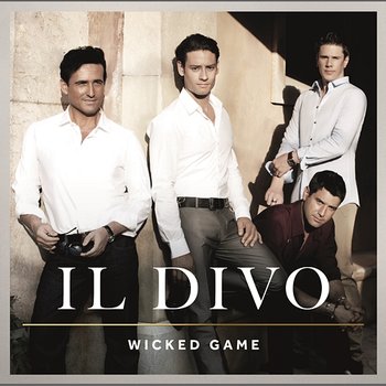 Wicked Game - Il Divo