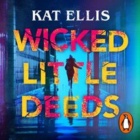 Wicked Little Deeds - audiobook Ellis Kat