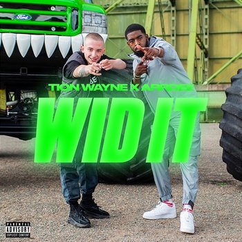 Wid It - Tion Wayne x ArrDee