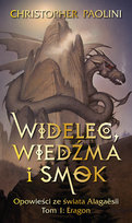 Widelec, wiedźma, smok. Opowieści ze świata Alagaesii. Eragon. Tom 1 Paolini Christopher