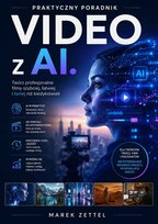 Okładka: Wideo z AI. Praktyczny poradnik