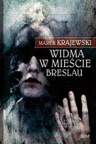 Widma w mieście Breslau. Eberhard Mock. Tom 3 Krajewski Marek