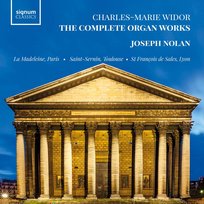 Widor: Complete Organ Works Nolan Joseph