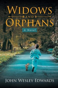 Widows and Orphans - Wesley Edwards John