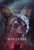 Widzenie. Wojownicy. Potęga Trójki. Tom 1 - ebook mobi&nbsp;-&nbsp;Hunter Erin