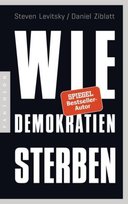 Wie Demokratien sterben C. Bertelsmann