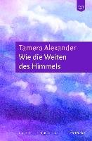 Wie die Weiten des Himmels - Alexander Tamera