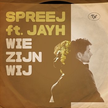 Wie Zijn Wij - Spreej feat. Jayh