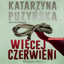 Więcej czerwieni. Lipowo. Tom 2 - audiobook
