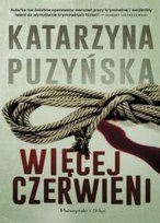 Więcej czerwieni. Lipowo. Tom 2 Puzyńska Katarzyna