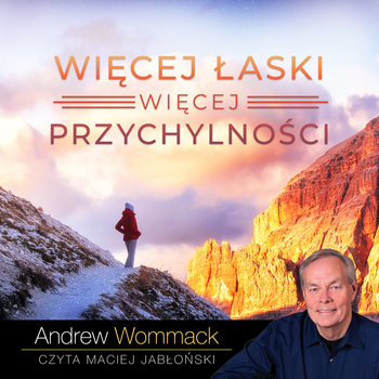 Więcej łaski, więcej przychylności - audiobook MP3 - Wommack Andrew