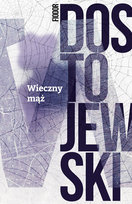 Wieczny mąż Dostojewski Fiodor