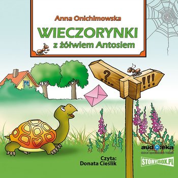 Wieczorynki z żółwiem Antosiem - Onichimowska Anna