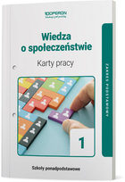 Wiedza o społeczeństwie. Karty pracy ucznia.  Zakres podstawowy. Liceum i technikum 