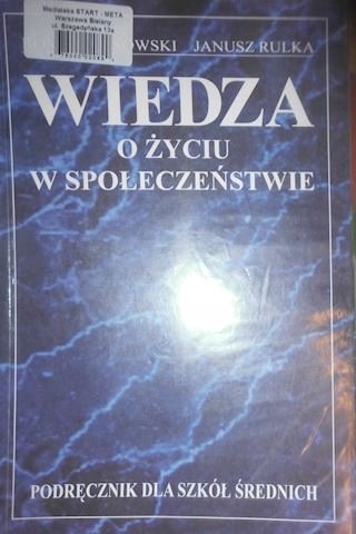 Wiedza o życiu w społeczeństwie - Rulka Janusz | Książka w Empik