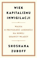 Wiek kapitalizmu inwigilacji - ebook mobi Zuboff Shoshana