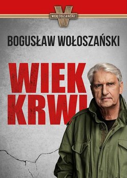 Wiek krwi - Wołoszański Bogusław