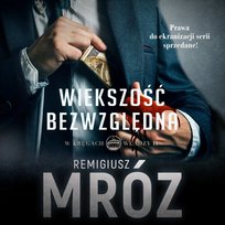 Większość bezwzględna. W kręgach władzy. Tom 2 - audiobook