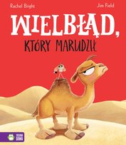 Wielbłąd, który marudził Bright Rachel