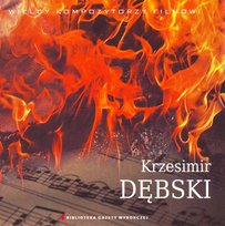 Wielcy Kompozytorzy Filmowi Krzesimir Dębski Agora