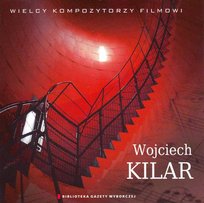 Wielcy Kompozytorzy Filmowi Wojciech Kilar Agora