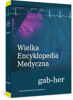 Wielka encyklopedia medyczna. Tom 7