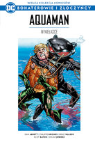 Wielka Kolekcja Komiksów DC Bohaterowie i Złoczyńcy. Aquaman. W niełasce Tom 29 W opisie