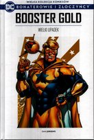 Wielka Kolekcja Komiksów DC Bohaterowie i Złoczyńcy. Booster Gold. Wielki upadek Tom 46 Hachette Polska Sp. z o.o.