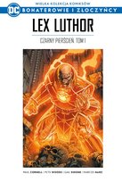 Wielka Kolekcja Komiksów DC Bohaterowie i Złoczyńcy. Lex Luthor Czarny pierścień Część 1 Tom 19 W opisie