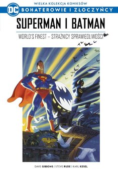 Wielka Kolekcja Komiksów DC Bohaterowie i Złoczyńcy. Superman i Batman. World's finest - Strażnicy sprawiedliwości Tom 9